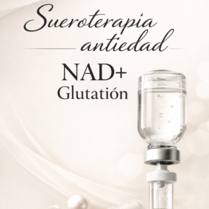 Sueroterapia Antiedad
NAD+ Glutatión